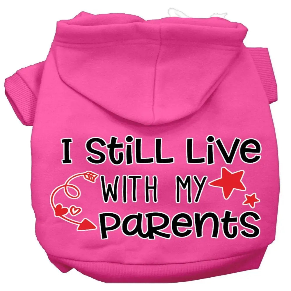 62-452 BPKMD Still Live with My Parents Screen Print Dog Hoodie, Bright Pink - Medium